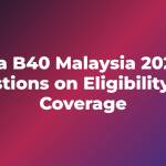 PeKa B40 Malaysia 2026: 6 Questions on Eligibility and Coverage